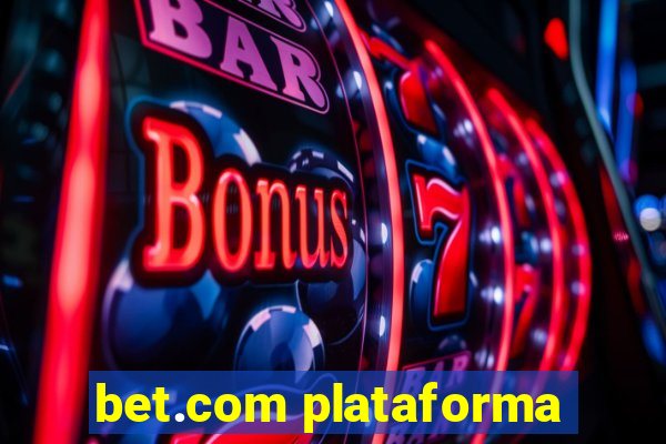 bet.com plataforma